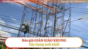 Báo giá bán giàn giáo khung xây dựng mới nhất
