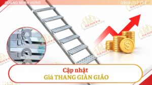 Cập nhật giá thang giàn giáo mới nhất 2026
