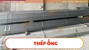 Thép ống Quang Minh Hưng