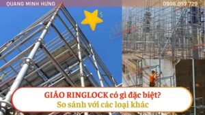 Giàn giáo ringlock có gì đặc biệt?