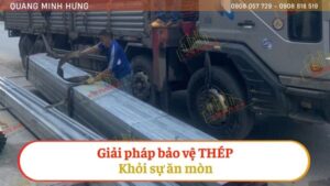 Giải pháp bảo vệ thép khỏi sự ăn mòn