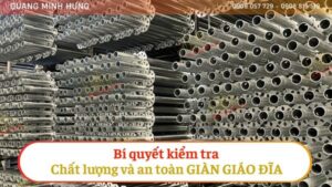Bí quyết kiểm tra chất lượng và an toàn giàn giáo Đĩa