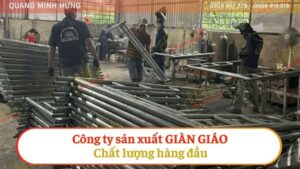Công Ty Sản Xuất Giàn Giáo Chất Lượng Hàng Đầu