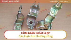 Cùm giàn giáo là gì? Các loại cùm giàn giáo thường dùng