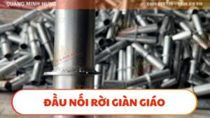 Đầu nối rời giàn giáo