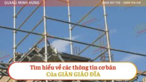 TÌM HIỂU VỀ CÁC THÔNG TIN CƠ BẢN CỦA GIÀN GIÁO ĐĨA