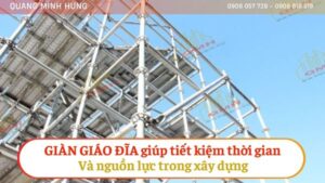 Giàn giáo Đĩa giúp tiết kiệm thời gian và nguồn lực trong xây dựng