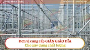 Đơn Vị Cung Cấp Giàn Giáo Đĩa Cho Xây Dựng Chất Lượng