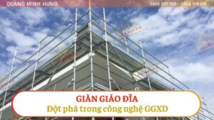 Giàn giáo đĩa: Đột phá trong công nghệ giàn giáo xây dựng