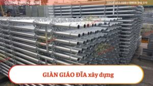GIÀN GIÁO ĐĨA XÂY DỰNG