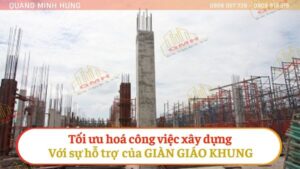 Tối ưu hóa công việc xây dựng với sự hỗ trợ của giàn giáo khung
