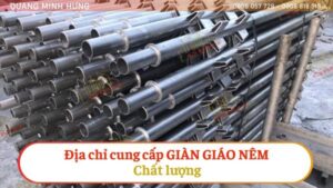 Địa Chỉ Cung Cấp Giàn Giáo Nêm Chất Lượng