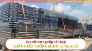 Địa chỉ cung cấp các loại giàn giáo thông minh uy tín nhất