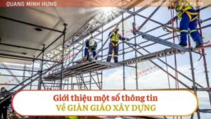 Giới Thiệu Một Số Thông Tin Về Giàn Giáo Xây Dựng