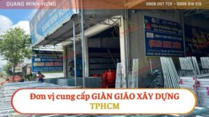 Đơn Vị Cung Cấp Giàn Giáo Xây Dựng TPHCM