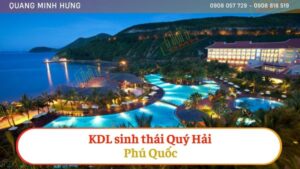 KDL SINH THÁI QUÝ HẢI - PHÚ QUỐC
