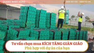 Tư vấn chọn mua kích tăng giàn giáo phù hợp với dự án của bạn