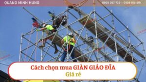 Cách Chọn Mua Giàn Giáo Đĩa Giá Rẻ