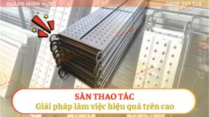 Sàn thao tác làm việc trên cao hiệu quả