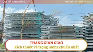 Thang giàn giáo kích thước và trọng lượng chuẩn nhất