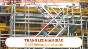 Thang leo giàn giáo chất lượng an toàn cao
