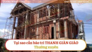 Tại sao cần bảo trì thanh giàn giáo thường xuyên?