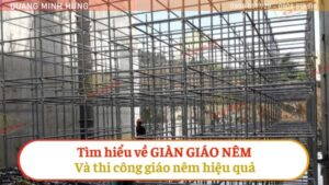 Tìm hiểu về giàn giáo nêm và thi công giáo nêm hiệu quả