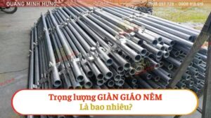 Trọng lượng giàn giáo nêm là bao nhiêu?