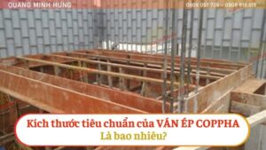 Kích thước tiêu chuẩn của ván ép coppha là bao nhiêu?