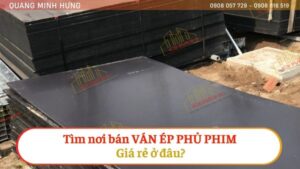 Tìm Nơi Bán Ván Ép Phủ Phim Giá Rẻ Ở Đâu?
