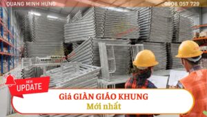 Giá bán giàn giáo khung mới nhất