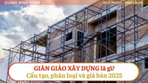 Tổng quan về giàn giáo