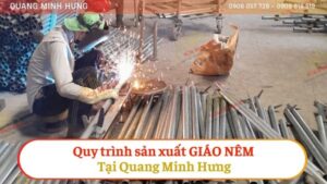 Quy trình sản xuất giáo nêm