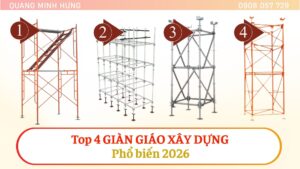 Các loại giàn giáo xây dựng 2026