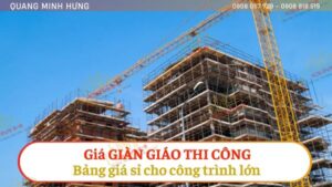 Giá giàn giáo thi công cho công trình lớn