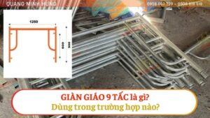Giàn giáo 9 tấc dùng trong trường hợp nào?
