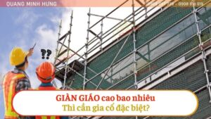 Giàn giáo cao bao nhiêu thì cần gia cố?