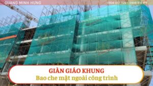 Giàn giáo khung bao che mặt ngoài công trình