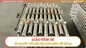 Giáo nêm 1m - Bí quyết nối dài giàn giáo