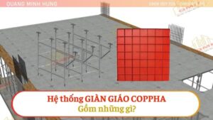 Hệ giàn giáo coppha gồm những gì?
