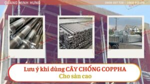 Lưu ý khi dùng cây chống cốp pha cho sàn cao