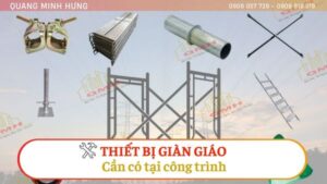 Thiêt bị giàn giáo cần có tại công trường