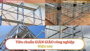 Tiêu chuẩn giàn giáo công nghiệp hiện nay