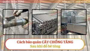Cách bảo quản cây chống tăng sau khi đổ bê tông