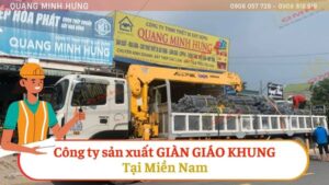Công ty sản xuất giàn giáo khung Miền Nam