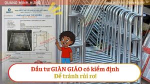 Giàn giáo có kiểm định tránh rủi ro