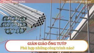 Khi nào dùng giàn giáo ống tuýp