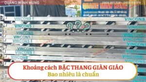 Khoảng cách bậc thang giàn giáo chuẩn