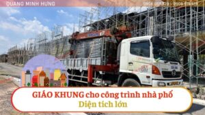 Giáo khung cho công trình nhà phố diện tích lớn