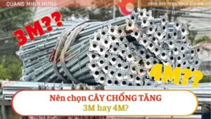 Nên chọn cây chống tăng 3m hay 4m?